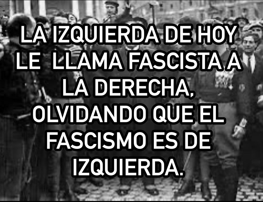 El fascismo es el socialismo, no la ultraderecha 